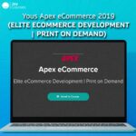 Yous Apex eCommerce 2019 (Elite eCommerce Development | Print on Demand)