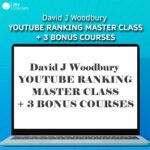 David J Woodbury -YouTube Ranking Master Class + 3 Bonus Courses