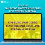 Tim Burd - San Diego Mastermind 2019 Live Stream & Replay