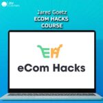 Jared Goetz - eCom Hacks