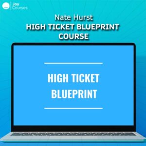 Nate Hurst - HIGH TICKET BLUEPRINT