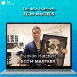 Franklin Hatchett - Ecom Masters