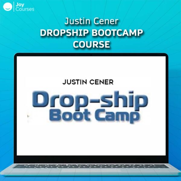 Justin Cener - Dropship Bootcamp