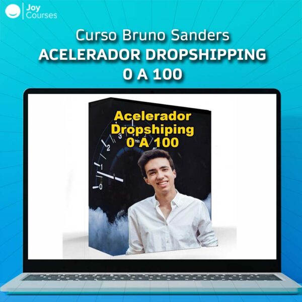 Curso Bruno Sanders - Acelerador Dropshipping 0 a 100