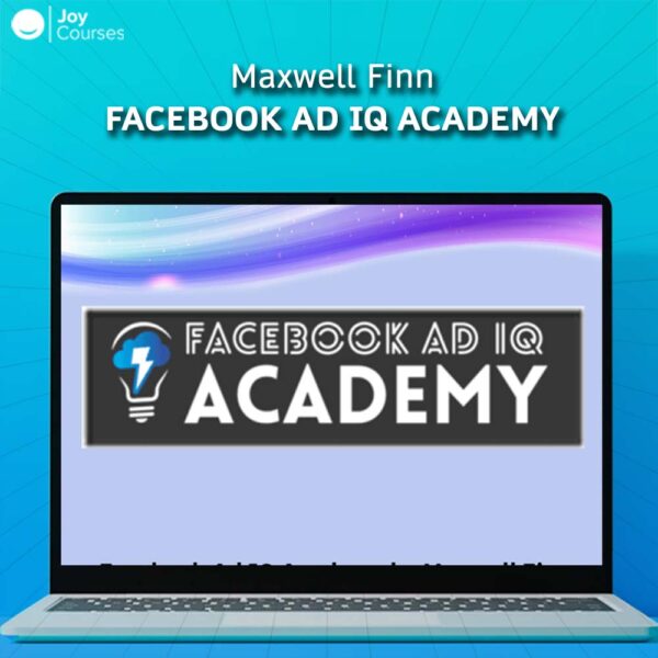 Maxwell Finn – Facebook Ad IQ Academy