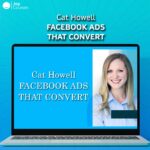 Cat Howell - Facebook Ads That Convert