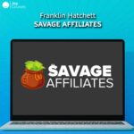 Franklin Hatchett - Savage Affiliates