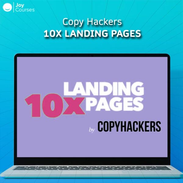 Copy Hackers - 10x Landing Pages