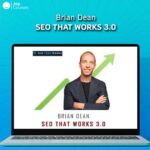 Brian Dean - Seo That Works 3.0