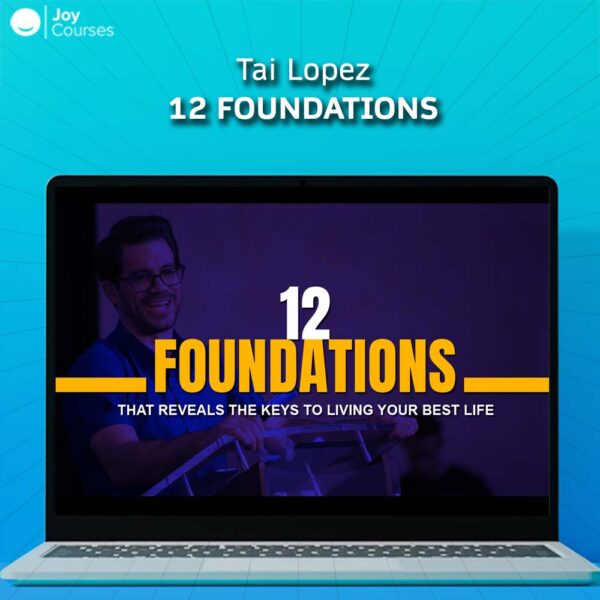 Tai Lopez - 12 Foundations