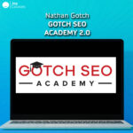 Nathan Gotch - Gotch SEO Academy 2.0