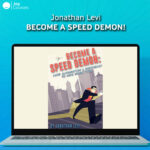 Jonathan Levi - Become a Speed Demon!