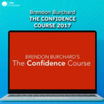 Brendon Burchard - The Confidence Course 2017