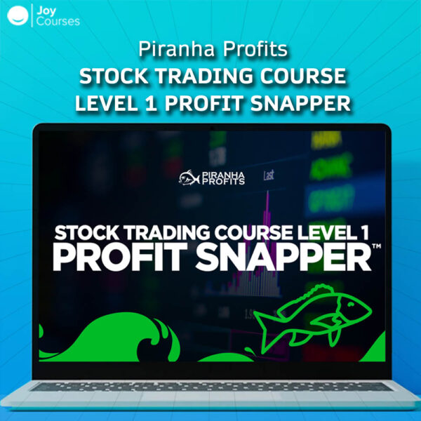 Piranha Profits - Stock Trading Course Level 1 Profit Snapper