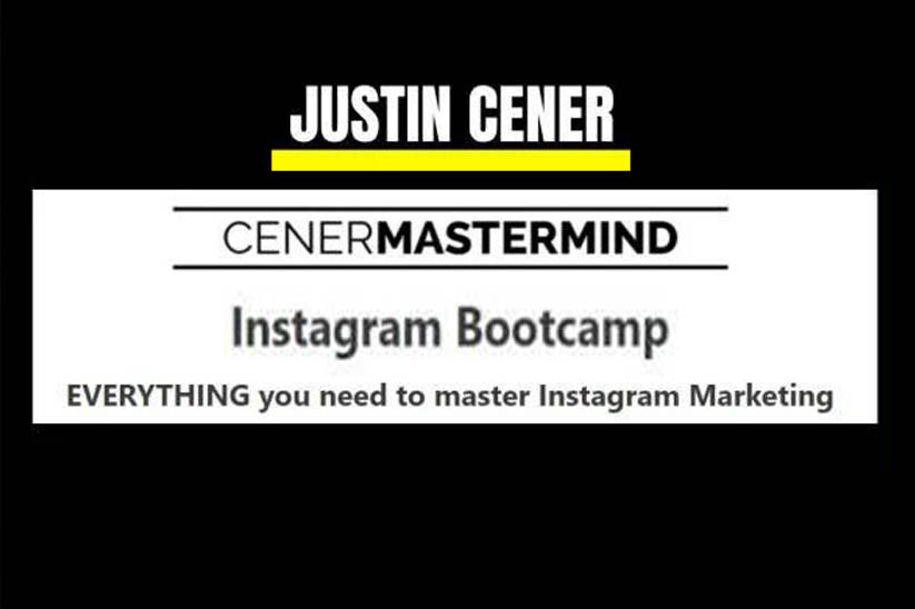 Justin Cener - Instagram Bootcamp