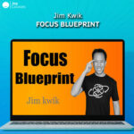 Jim Kwik - Focus Blueprint