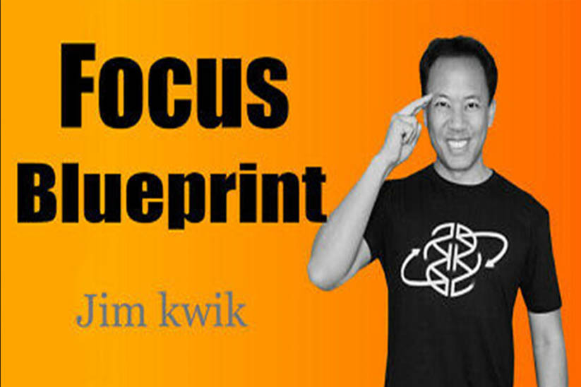 Jim Kwik - Focus Blueprint