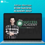 Adrian Morrison - eCom Success Academy 2017