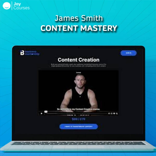 James Smith – Content Mastery