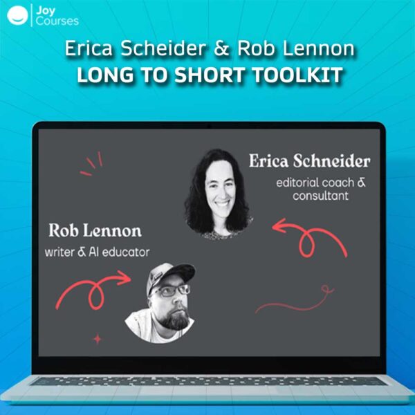 Erica Scheider and Rob Lennon - Long to Short Toolkit