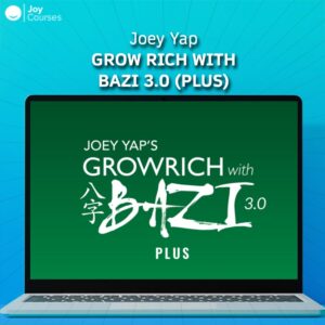 Joey Yap – Grow Rich with Bazi 3.0 (Plus)