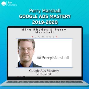 Perry Marshall - Google Ads Mastery 2019-2020