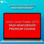 Inner Circle Trader (ICT) - Paid Mentorship