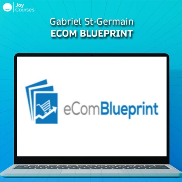 Gabriel St-Germain - Ecom BluePrint