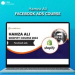 Hamza Ali - Facebook Ads Course