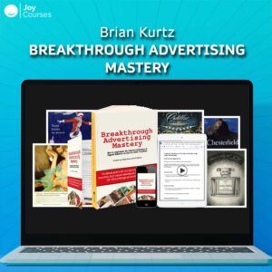 Brian Kurtz – Breakthrough Advertising Mastery