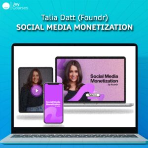 Talia Datt (Foundr) – Social Media Monetization