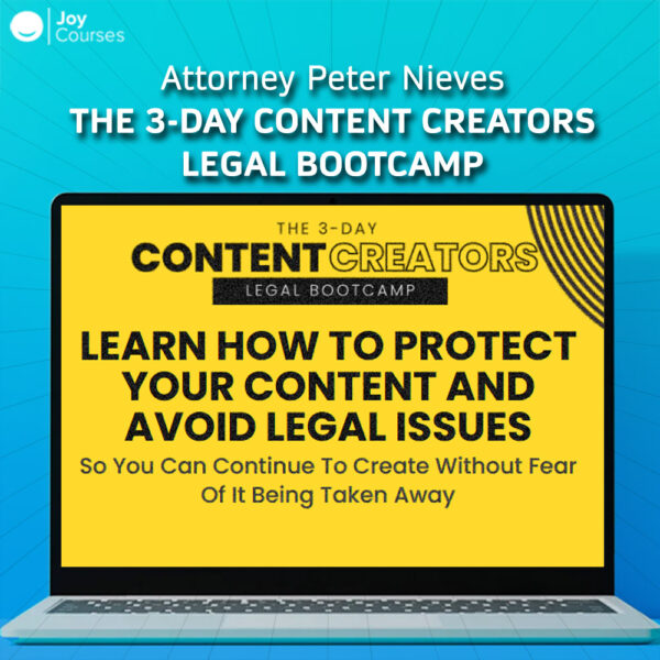 Attorney Peter Nieves – The 3-Day Content Creators Legal Bootcamp