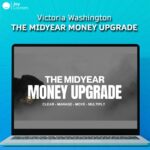 Victoria Washington – The Midyear Money Upgrade