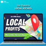 Jon Dykstra – Local Riches