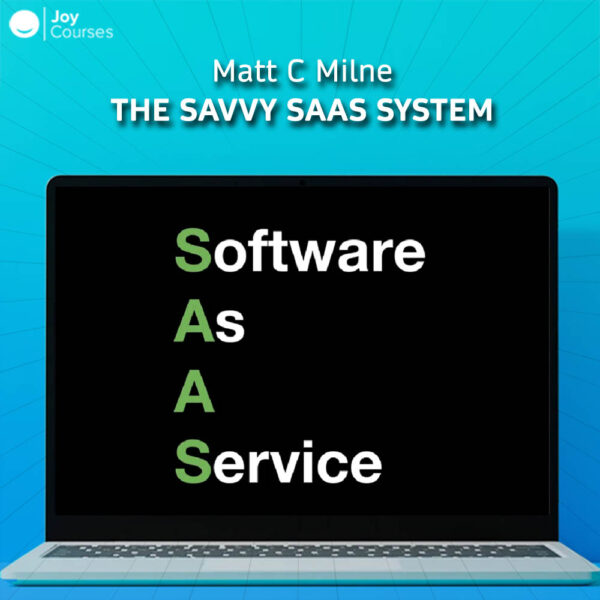 Matt C Milne – The Savvy SAAS System