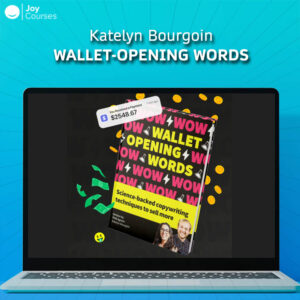 Katelyn Bourgoin – Wallet-Opening Words