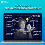 Darragh Lucey – The YouTube Idea Blueprint