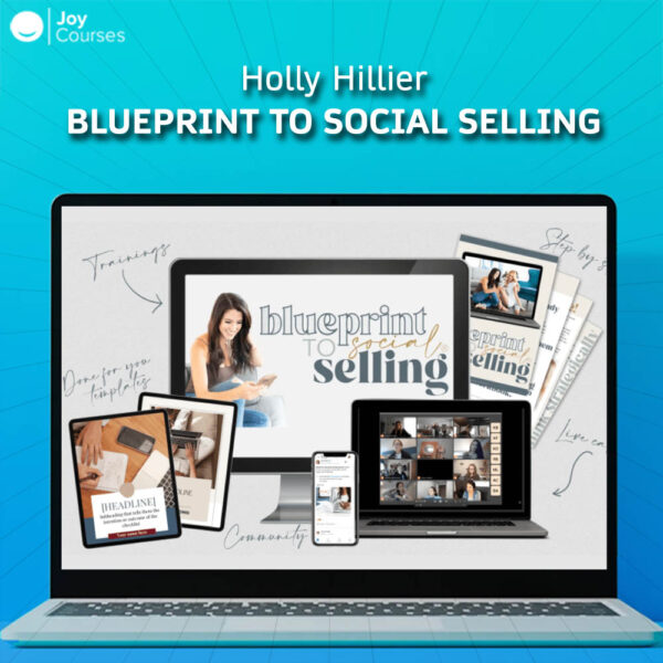 Holly Hillier – Blueprint To Social Selling