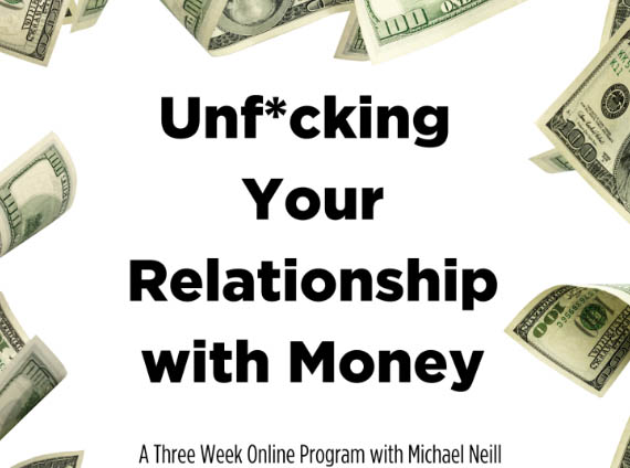 Michael Neill – Unf*cking Your Relationship with Money