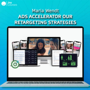 Maria Wendt – Ads Accelerator Our Retargeting Strategies