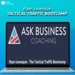 Ryan Levesque – Tactical Traffic Bootcamp