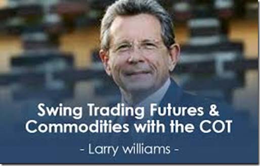 Larry Williams – Swing Trading Futures & Commodities with the COT