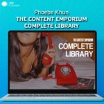 Phoebe Khun – The Content Emporium Complete Library