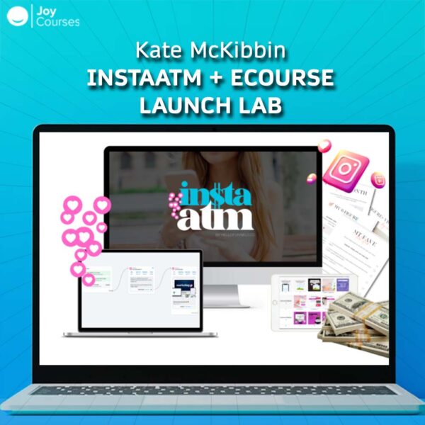 Kate McKibbin – Instaatm + eCourse Launch Lab