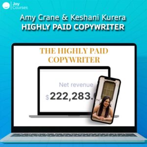 Amy Crane & Keshani Kurera – Highly Paid Copywriter