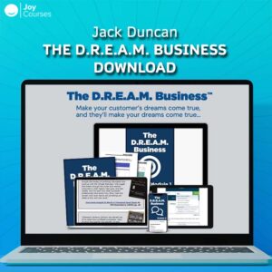 Jack Duncan – The D.R.E.A.M. Business