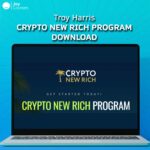 Troy Harris – Crypto New Rich Program