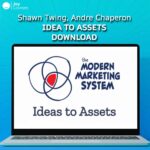 Shawn Twing, Andre Chaperon – Idea To Assets