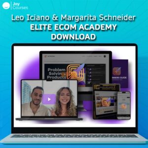 Leo Iciano & Margarita Schneider – Elite Ecom Academy