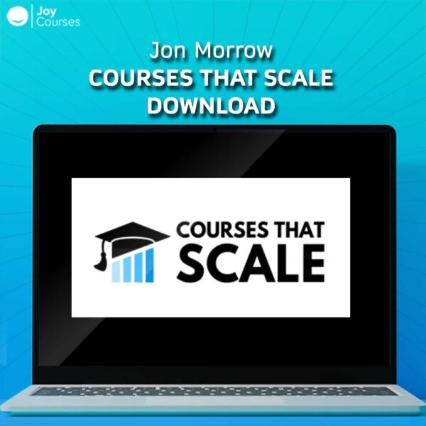 Jon Morrow – Courses That Scale